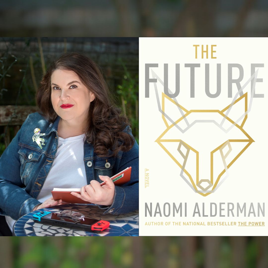 Photo of author Naomi Alderman, alongside the cover of her book The Future