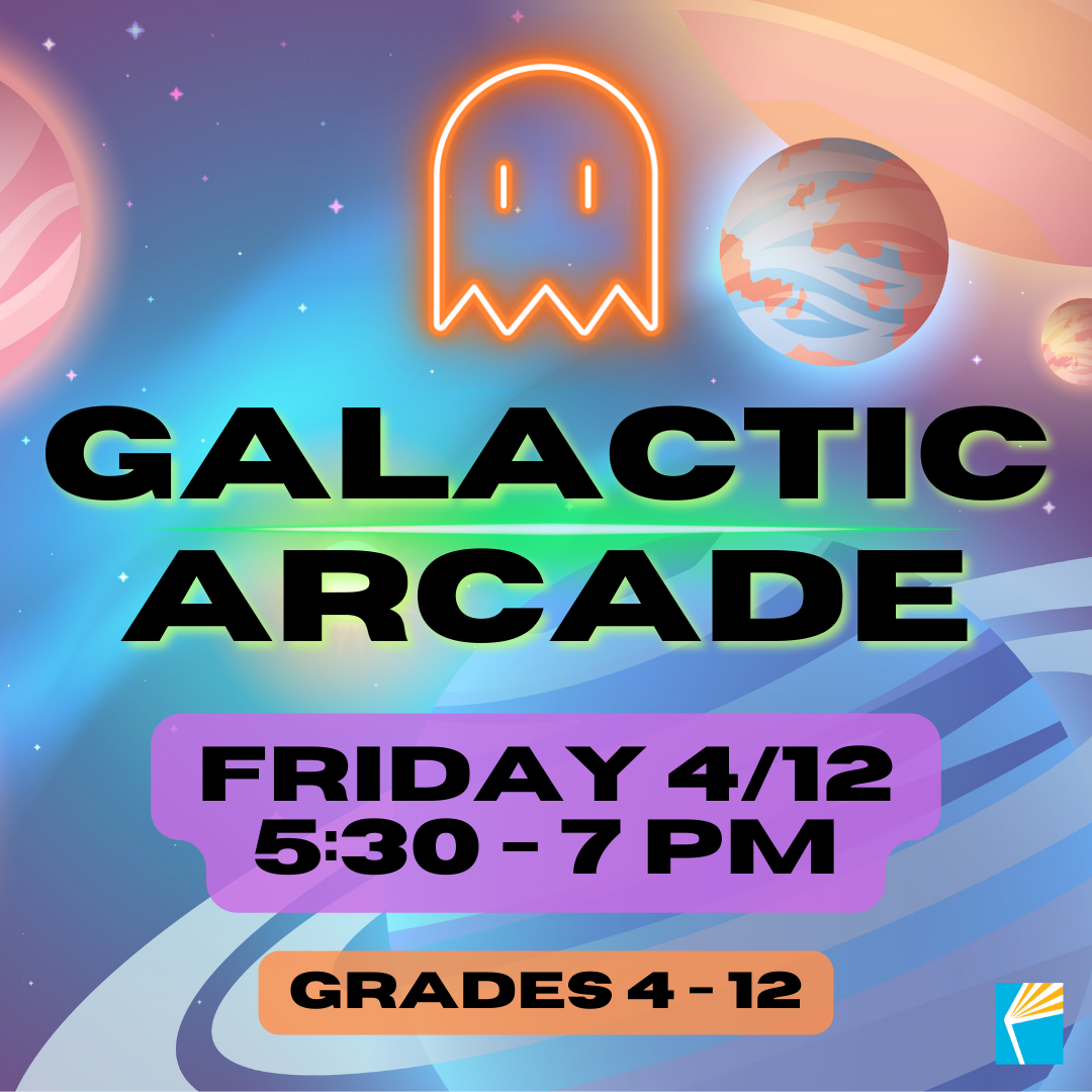 Galactic Arcade Friday 4/12