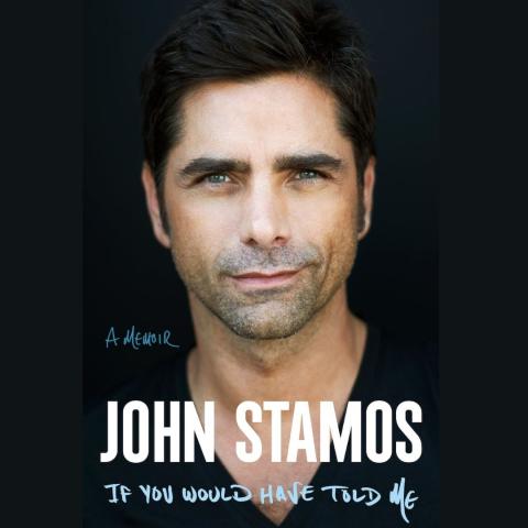 Photo of author John Stamos's book, If You Would Have Told Me