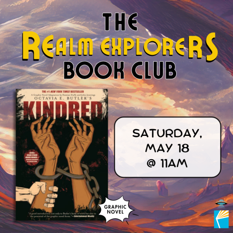 Realm Explorers Book Club. Kindred Graphic Novel. Saturday May 18 at 11 am.