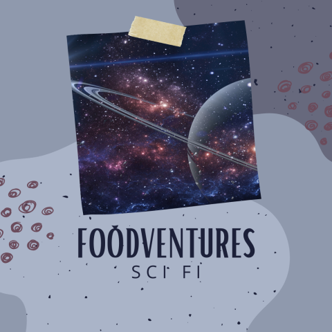 Foodventures: Sci Fi