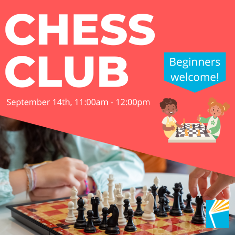 Chess Club, September 14th, 11:00am - 12:00pm, Beginners Welcome