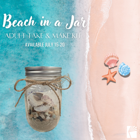 Beach in a Jar Adult Take & Make Kit Available July 15 through the 20th