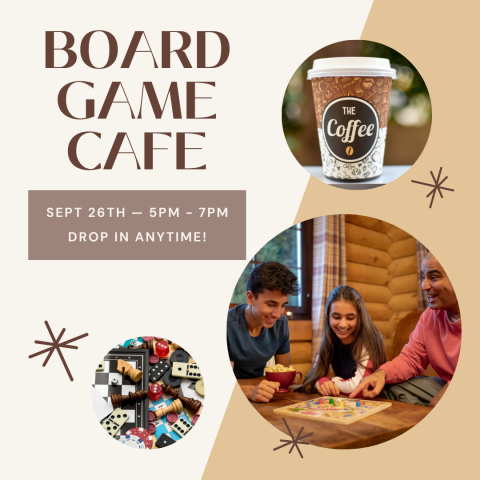 Board Game Cafe, Sept 26th - 5pm to 7pm, Drop in Anytime!