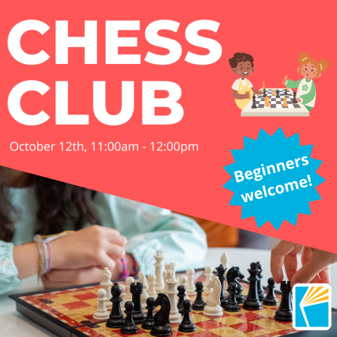 Chess Club, October 12th, 11:00am - 12:00pm, Beginners welcome!