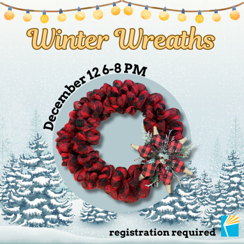 Winter Wreaths December 12 6-8PM, registration required