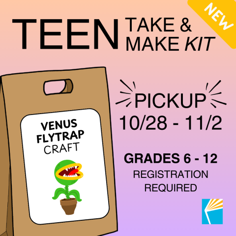 Teen Take and Make Kit Venus Flytrap craft pick up starting 10/28