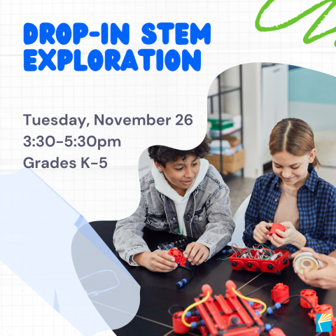 White, blue, and green image with two kids playing with science equipment; image says Drop-In STEM Exploration