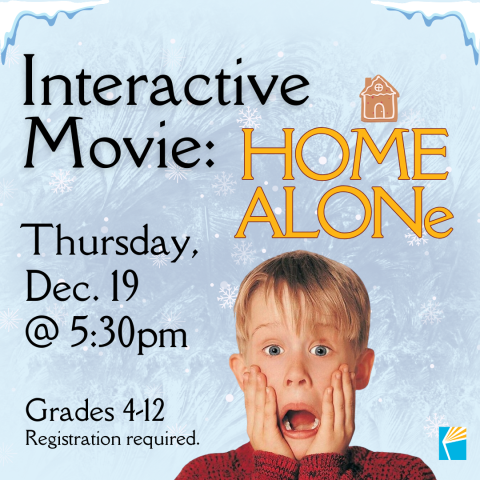 Interactive Movie Home Alone Thursday December 19 at 5:30 PM