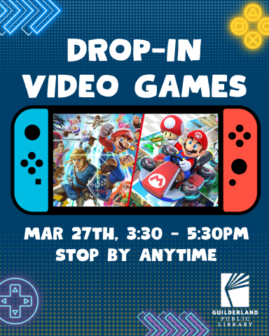 Drop-In Video Games, Mar 27th, 3:30 - 5:30pm, Stop by anytime