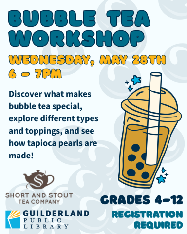 Bubble Tea Workshop May 28 at 6 PM grades 4 through 12.