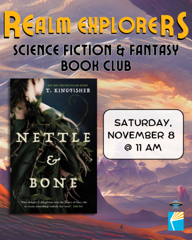 Realm Explorers Book Club Meeting November 8 at 11 AM Nettle and Bone