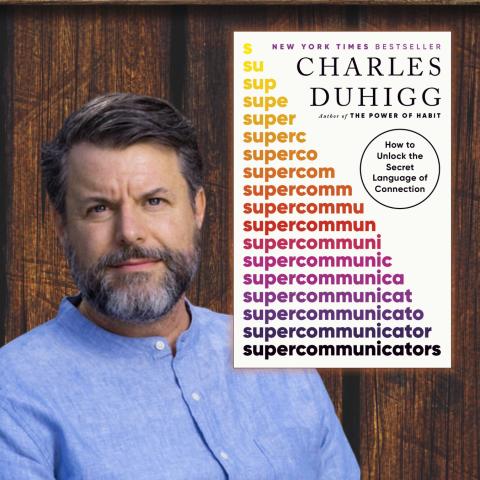Photo of author Charles Duhigg alongside the cover of his book 'Supercommunicators'