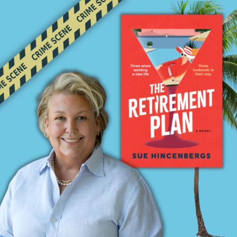 Photo of author Sue Hincenbergs smiling alongside the cover of her book 'The Retirement Plan'