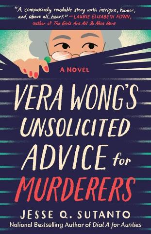 Vera Wong's Unsolicited Advice for Murderers by Jesse Q. Sutano