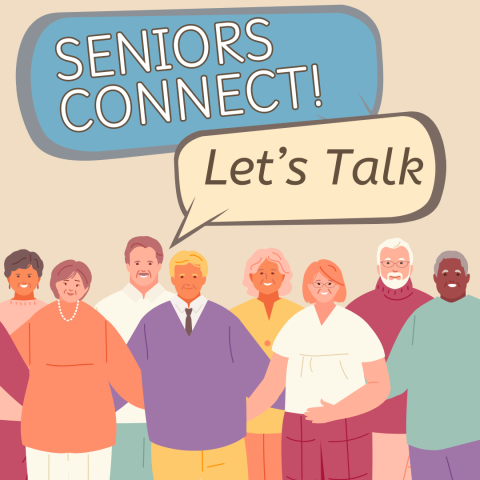 Seniors Connect: Let's Talk