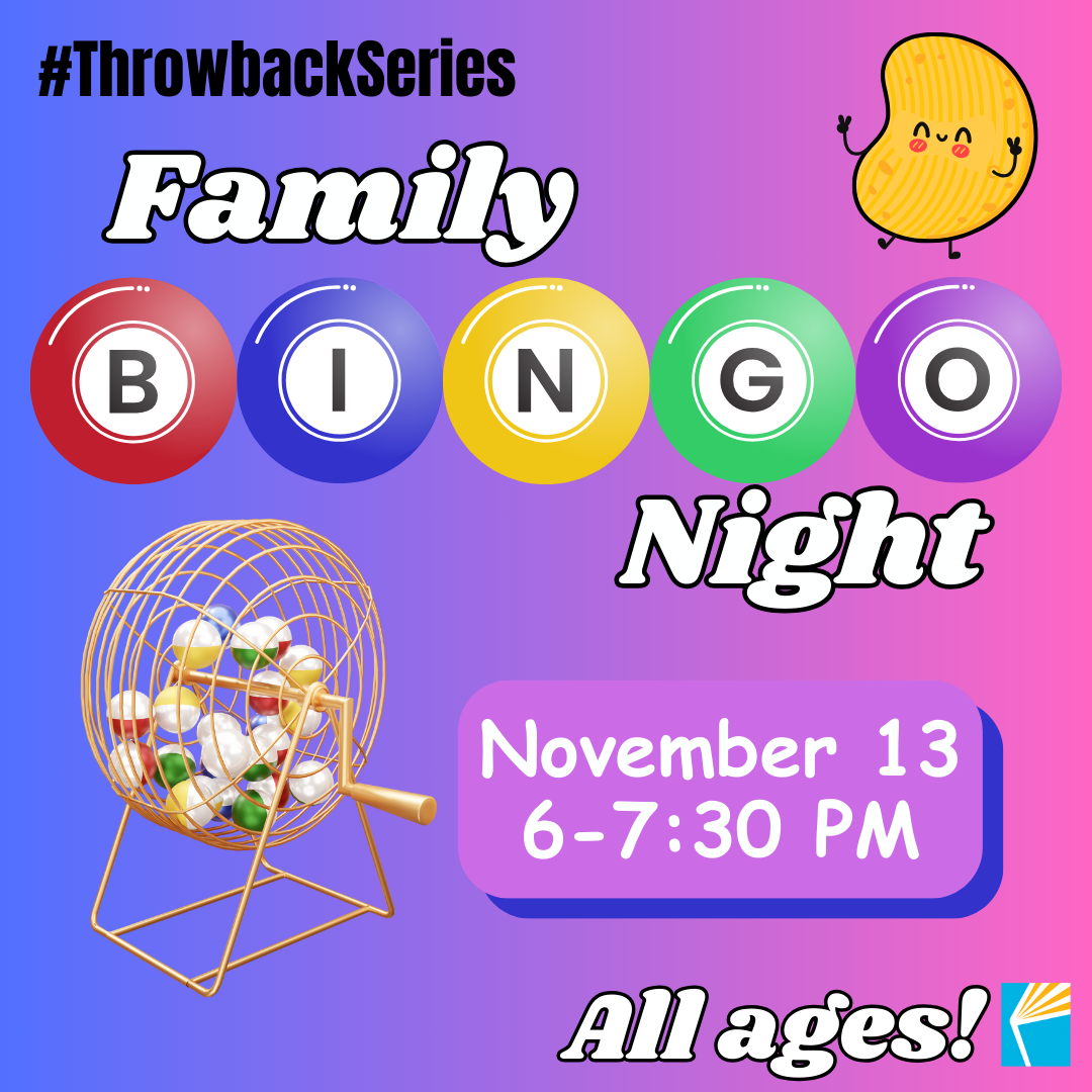 #ThrowbackSeries Family Bingo Night, November 13 6-7:30 PM, all ages