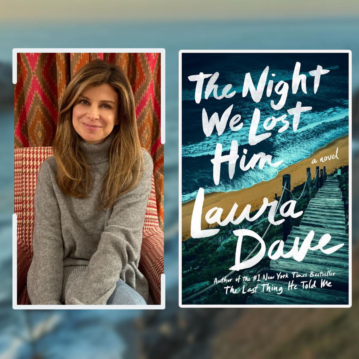 Photo of author Laura Dave smiling next to the cover of her book 'The Night We Lost Him'