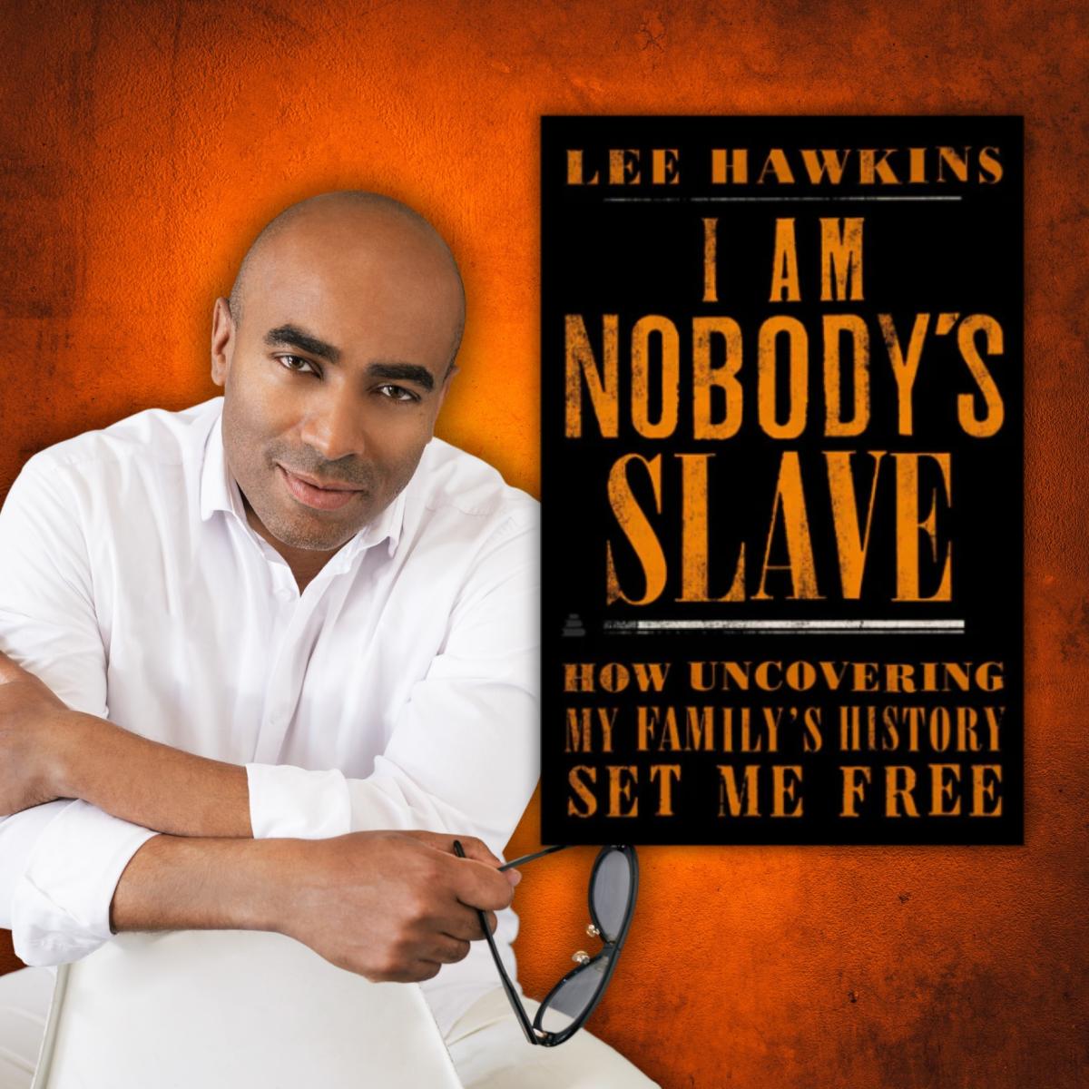 Photo of author Lee Hawkins alongside the cover of his book 'I Am Nobody's Slave'