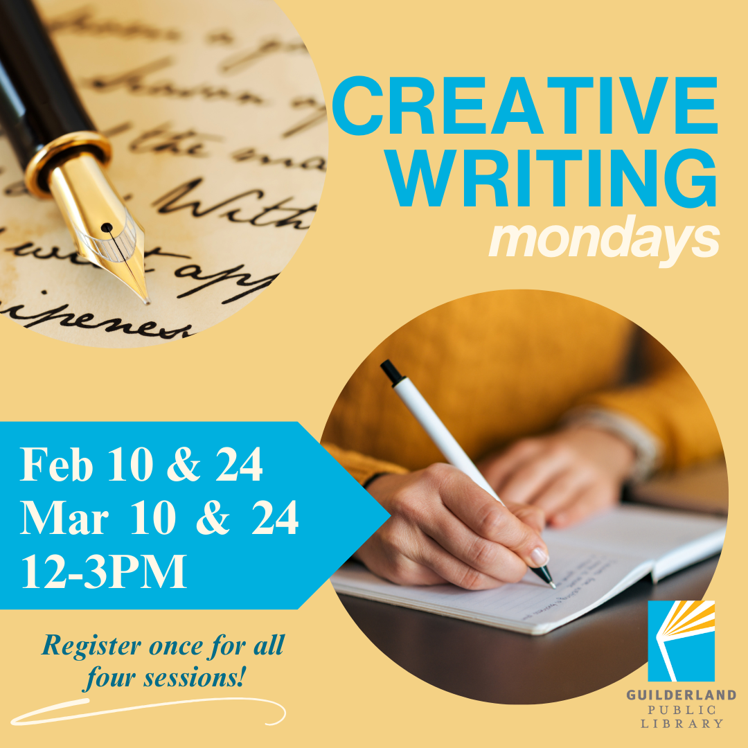 Creative Writing Mondays Feb 10th & 24th, Mar 10th & 24th, Register once for all four sessions