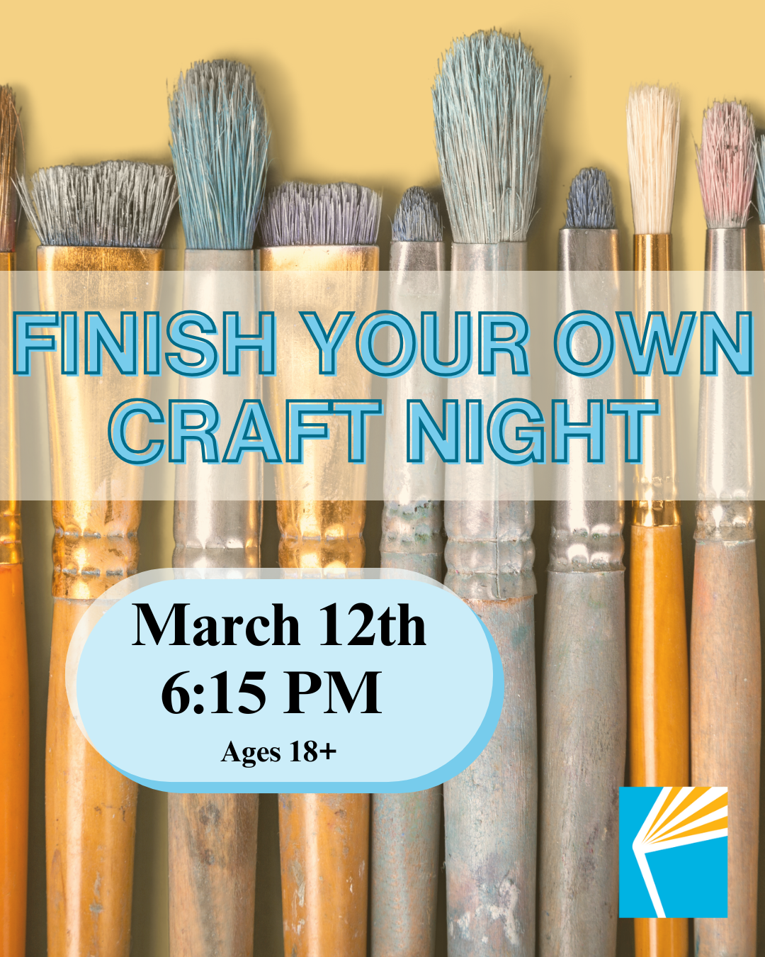 Drop In Finish Your Own Craft Night March 12th at 6:15 PM