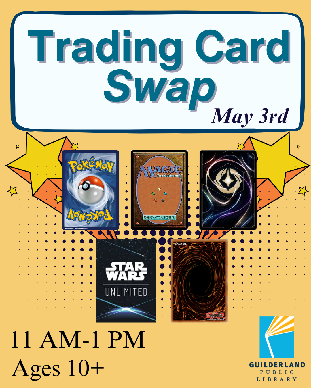 Trading Card Swap, May 3rd, 11AM-1PM, Ages 10+