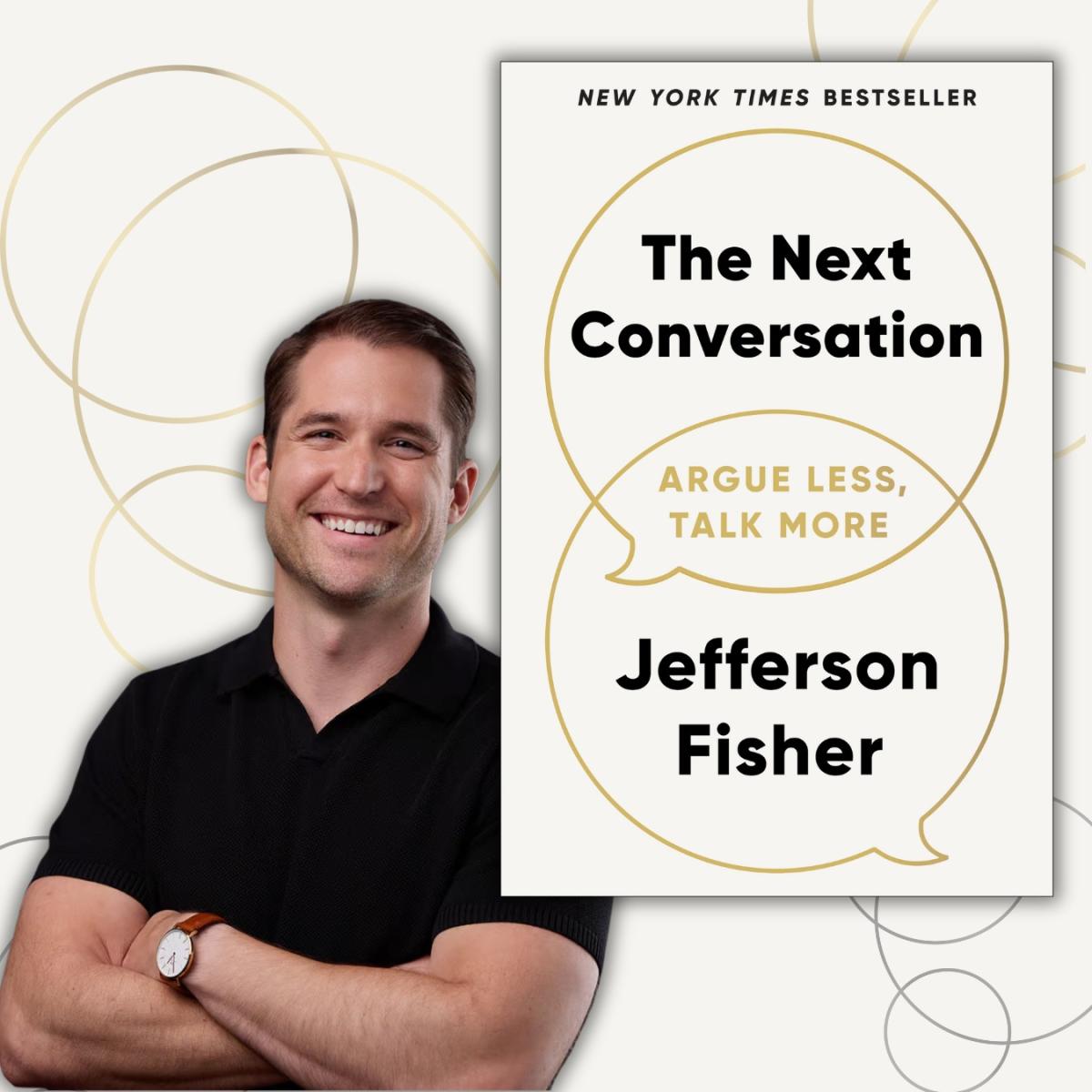 Photo of author Jefferson Fisher smiling alongside the cover of his book 'The Next Conversation'