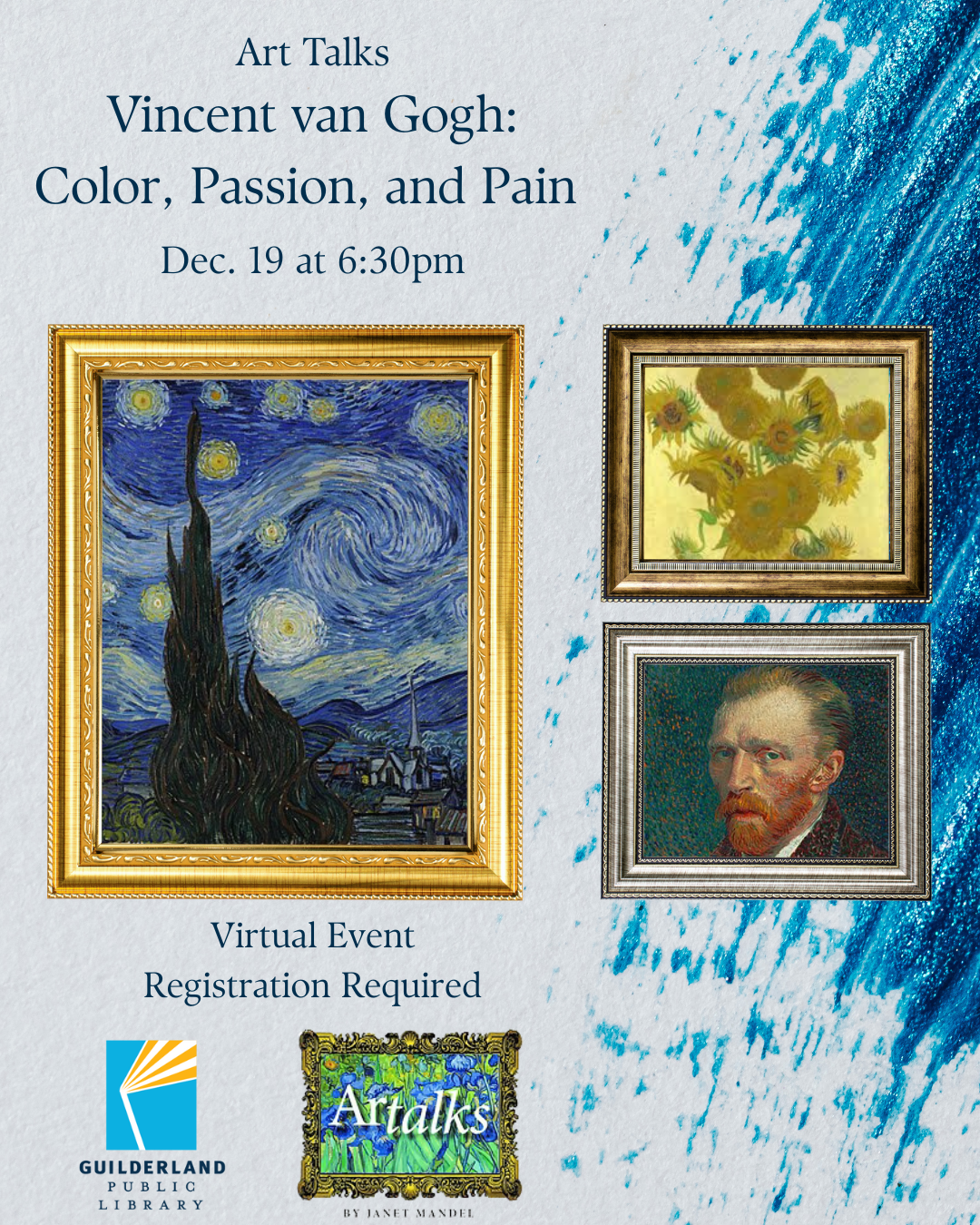 Art Talk: Vincent van Gogh: Color, Passion, and Pain. Three van Gogh paintings in frames