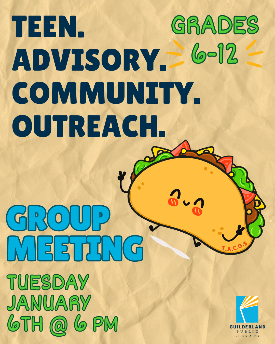 Teen Advisory Community Outreach Group Meeting Tuesday January 6th at 6 PM for grades 6-12